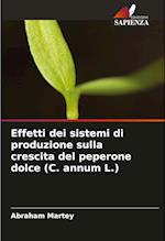 Effetti dei sistemi di produzione sulla crescita del peperone dolce (C. annum L.)