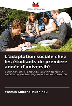 L'adaptation sociale chez les étudiants de première année d'université