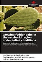 Growing fodder palm in the semi-arid region under saline conditions