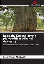 Baobab, Kpassa or the plant with medicinal dexterity