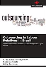 Outsourcing in Labour Relations in Brazil