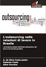 L'outsourcing nelle relazioni di lavoro in Brasile