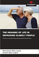 THE MEANING OF LIFE IN DEPRESSED ELDERLY PEOPLE