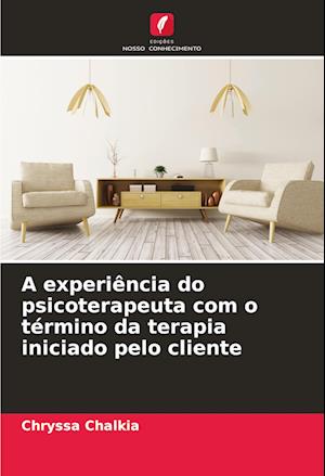 A experiência do psicoterapeuta com o término da terapia iniciado pelo cliente