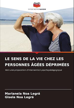 LE SENS DE LA VIE CHEZ LES PERSONNES ÂGÉES DÉPRIMÉES