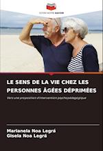 LE SENS DE LA VIE CHEZ LES PERSONNES ÂGÉES DÉPRIMÉES