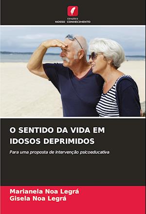 O SENTIDO DA VIDA EM IDOSOS DEPRIMIDOS