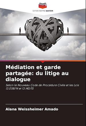 Médiation et garde partagée: du litige au dialogue