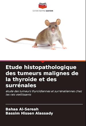 Etude histopathologique des tumeurs malignes de la thyroïde et des surrénales