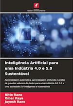 Inteligência Artificial para uma Indústria 4.0 e 5.0 Sustentável