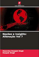 Noções e insights: Alienação Vol 7