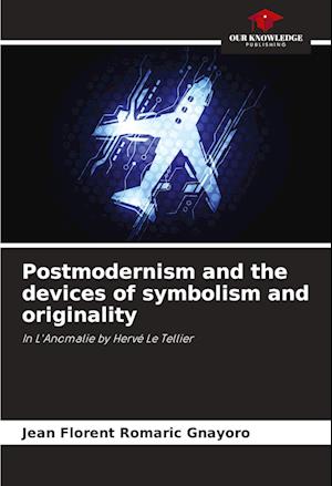 Postmodernism and the devices of symbolism and originality