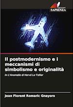 Il postmodernismo e i meccanismi di simbolismo e originalità