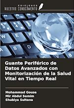 Guante Periférico de Datos Avanzados con Monitorización de la Salud Vital en Tiempo Real