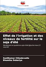 Effet de l'irrigation et des niveaux de fertilité sur le soja d'été