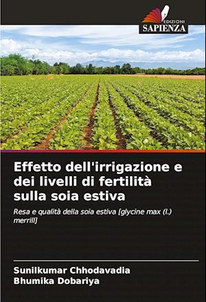 Effetto dell'irrigazione e dei livelli di fertilità sulla soia estiva