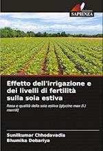 Effetto dell'irrigazione e dei livelli di fertilità sulla soia estiva