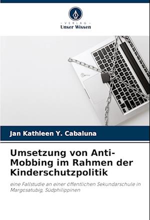 Umsetzung von Anti-Mobbing im Rahmen der Kinderschutzpolitik