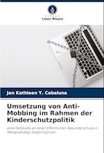 Umsetzung von Anti-Mobbing im Rahmen der Kinderschutzpolitik