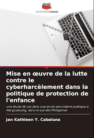 Mise en ¿uvre de la lutte contre le cyberharcèlement dans la politique de protection de l'enfance