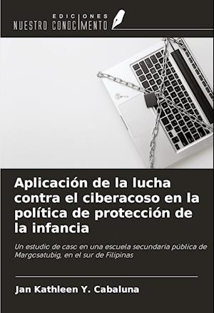 Aplicación de la lucha contra el ciberacoso en la política de protección de la infancia