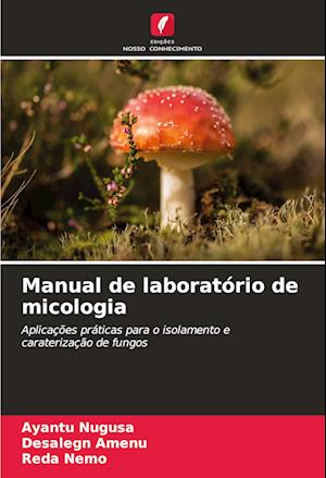 Manual de laboratório de micologia