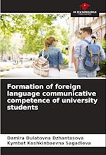 Formation of foreign language communicative competence of university students