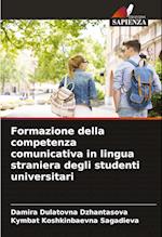 Formazione della competenza comunicativa in lingua straniera degli studenti universitari