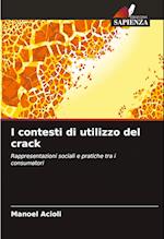 I contesti di utilizzo del crack