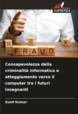 Consapevolezza della criminalità informatica e atteggiamento verso il computer tra i futuri insegnanti