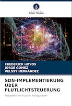 SDN-IMPLEMENTIERUNG ÜBER FLUTLICHTSTEUERUNG