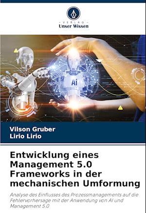 Entwicklung eines Management 5.0 Frameworks in der mechanischen Umformung