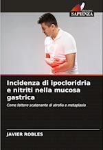 Incidenza di ipocloridria e nitriti nella mucosa gastrica