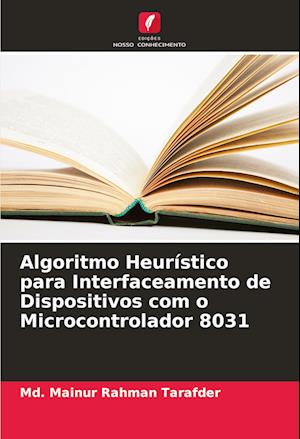 Algoritmo Heurístico para Interfaceamento de Dispositivos com o Microcontrolador 8031