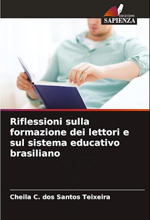 Riflessioni sulla formazione dei lettori e sul sistema educativo brasiliano