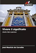 Vivere il significato