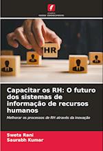 Capacitar os RH: O futuro dos sistemas de informação de recursos humanos