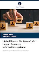 HR befähigen: Die Zukunft der Human Resource Informationssysteme