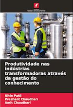 Produtividade nas indústrias transformadoras através da gestão do conhecimento