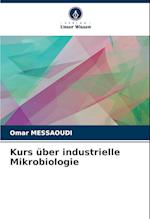 Kurs über industrielle Mikrobiologie