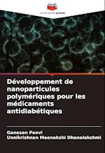 Développement de nanoparticules polymériques pour les médicaments antidiabétiques