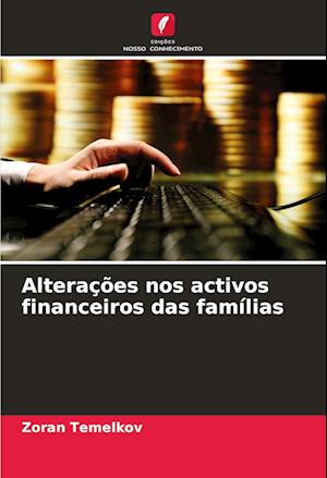 Alterações nos activos financeiros das famílias