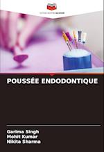 POUSSÉE ENDODONTIQUE