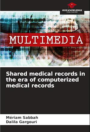 Shared medical records in the era of computerized medical records