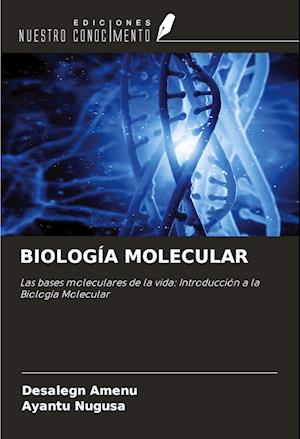 BIOLOGÍA MOLECULAR