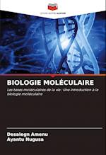 BIOLOGIE MOLÉCULAIRE