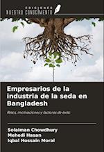 Empresarios de la industria de la seda en Bangladesh