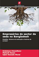 Empresários do sector da seda no Bangladesh