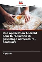 Une application Android pour la réduction du gaspillage alimentaire - FoodSarv