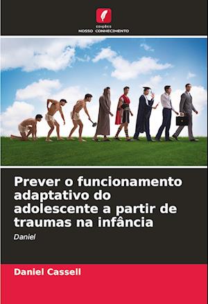 Prever o funcionamento adaptativo do adolescente a partir de traumas na infância